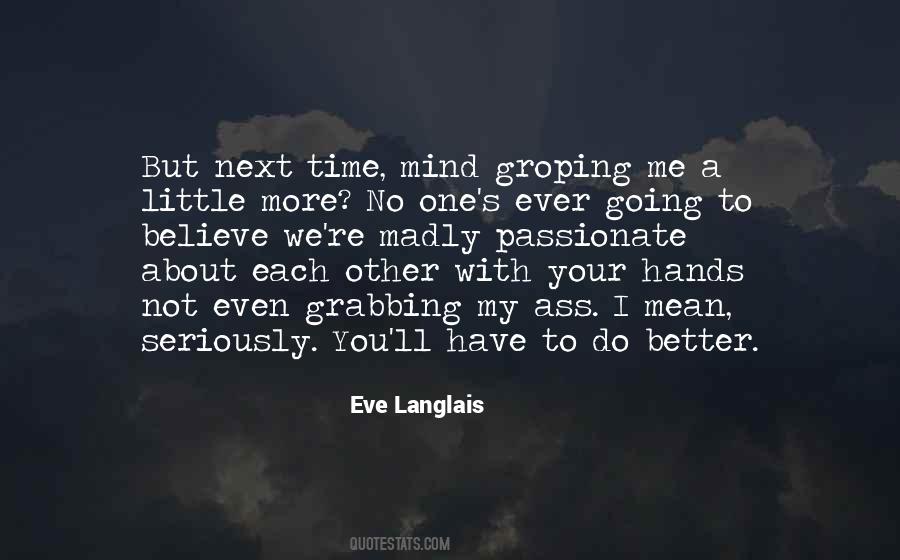 You Have Each Other Quotes #1750245