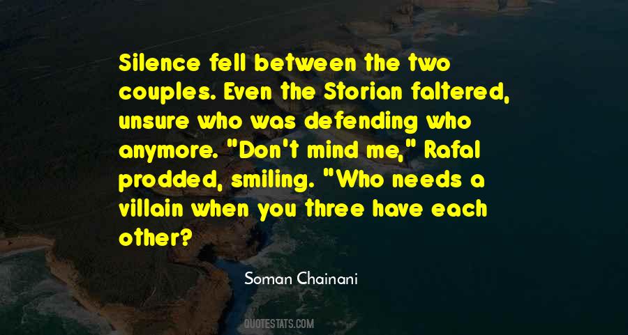 You Have Each Other Quotes #579108