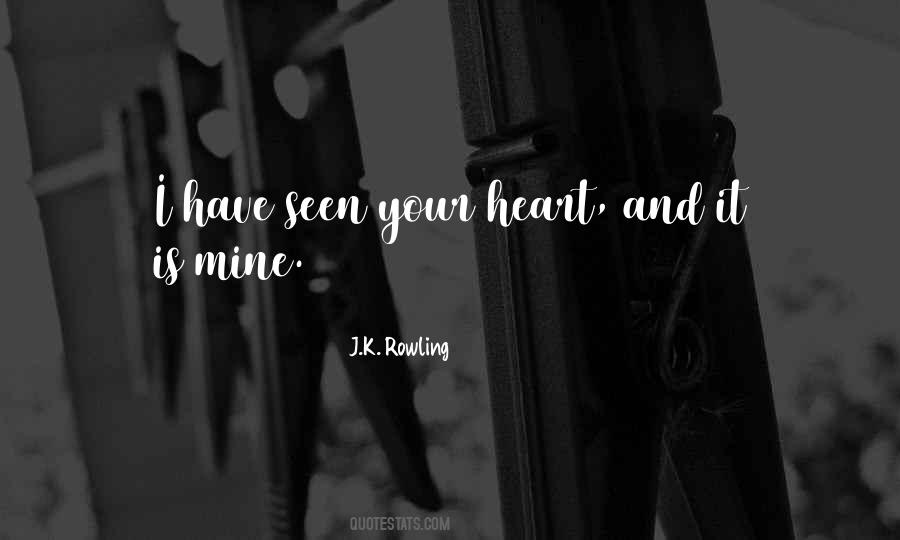 Your Heart Is Mine Quotes #1851458