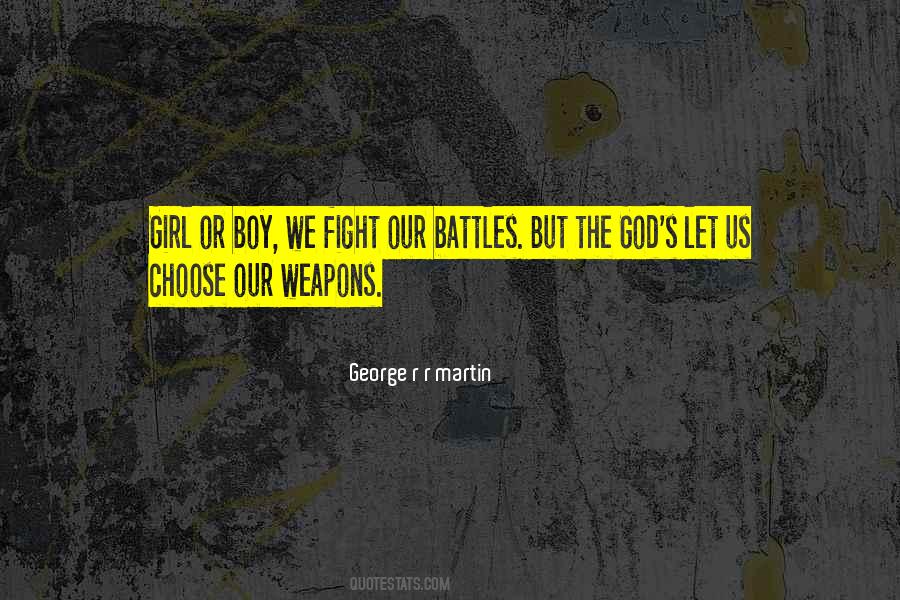 God Fight Your Battles Quotes #979065