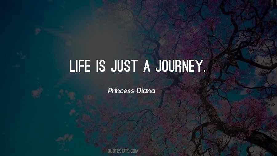 Journey Is Life Quotes #40607