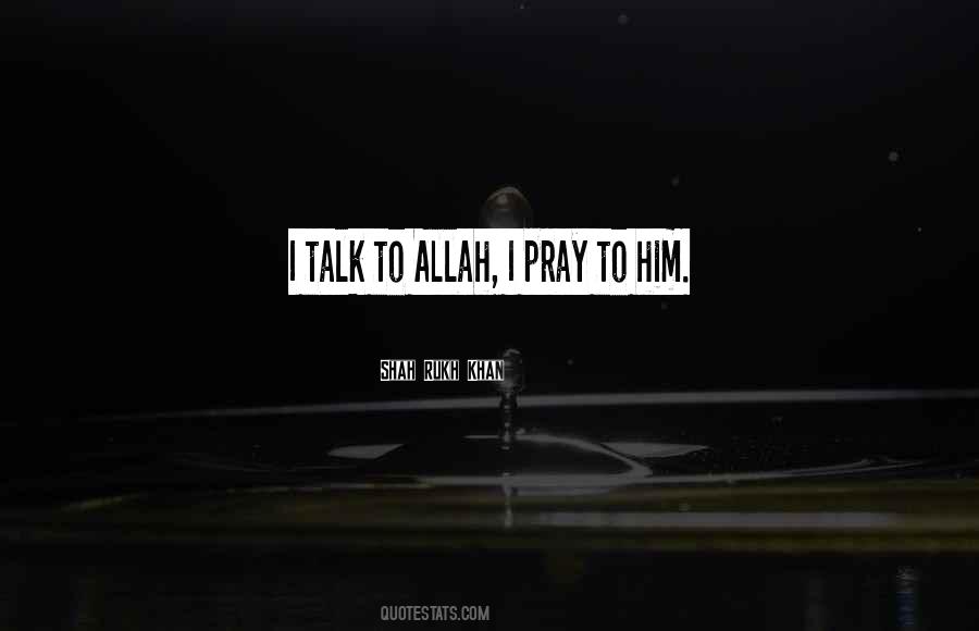 Quotes About Pray To Allah #1258284
