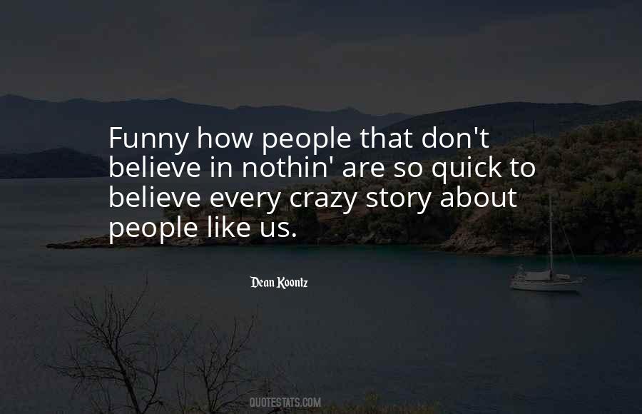 Crazy Faith Quotes #1439651