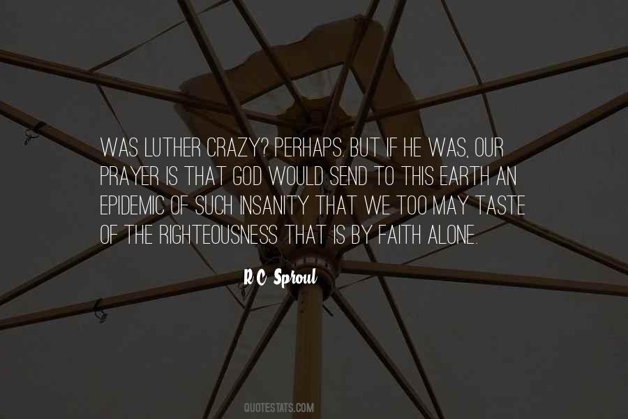 Crazy Faith Quotes #1548139