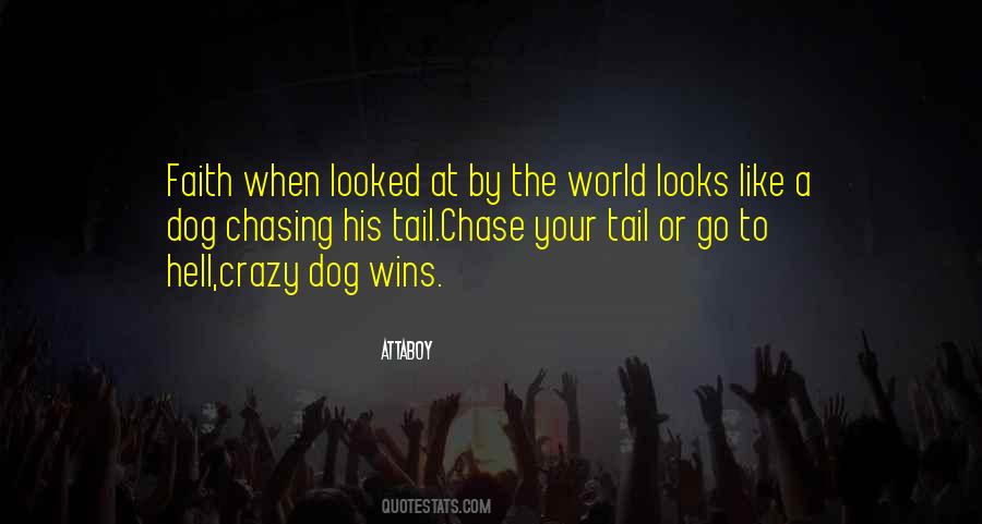 Crazy Faith Quotes #318556