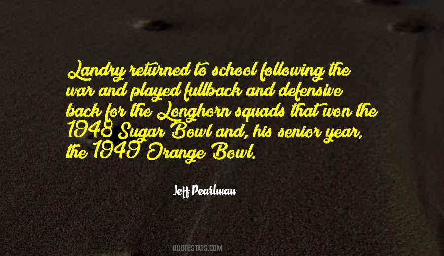 Senior School Quotes #1796597
