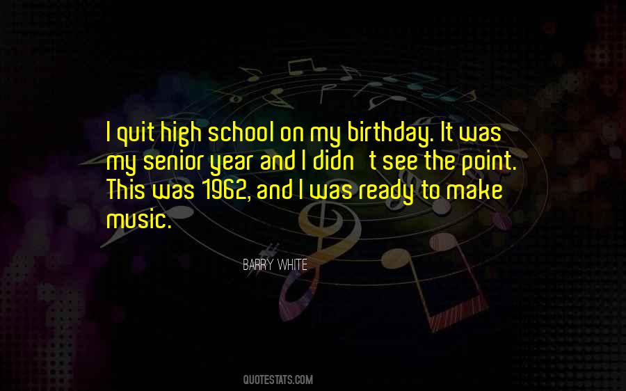 Senior School Quotes #311385