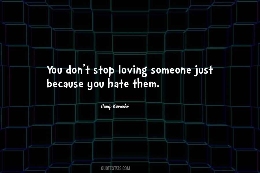 Hate Loving You Quotes #1523437