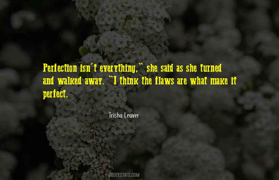 Quotes About Perfect Flaws #427192