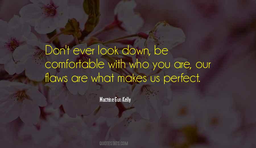 Quotes About Perfect Flaws #680366