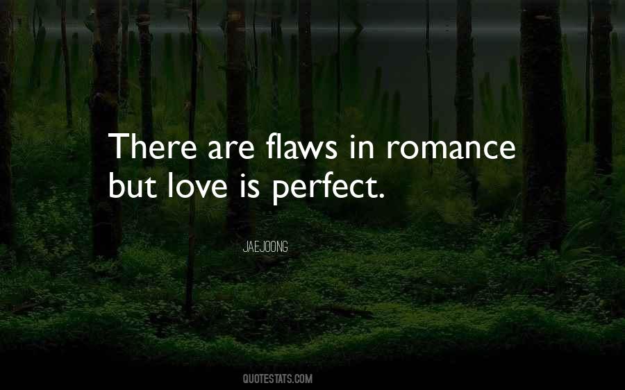 Quotes About Perfect Flaws #749141
