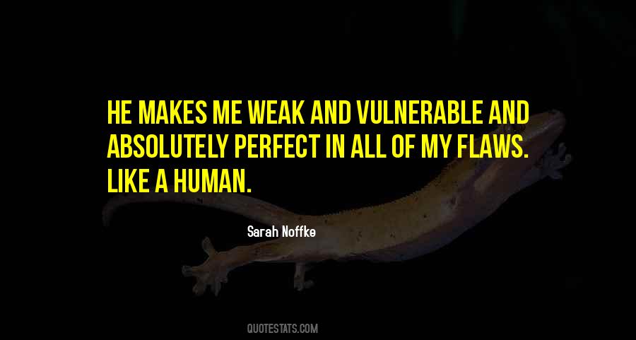 Quotes About Perfect Flaws #886820