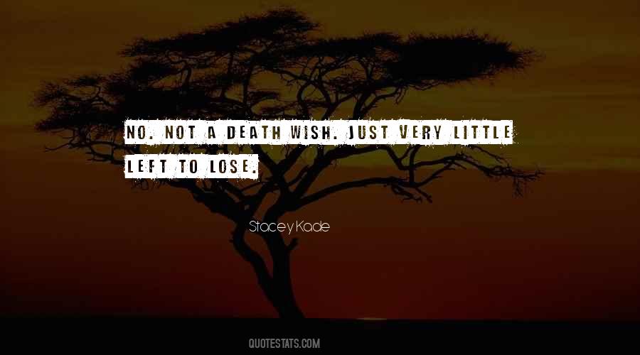 Quotes About A Death Wish #1186528