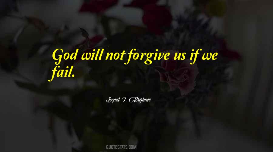 Forgive Us God Quotes #1723227