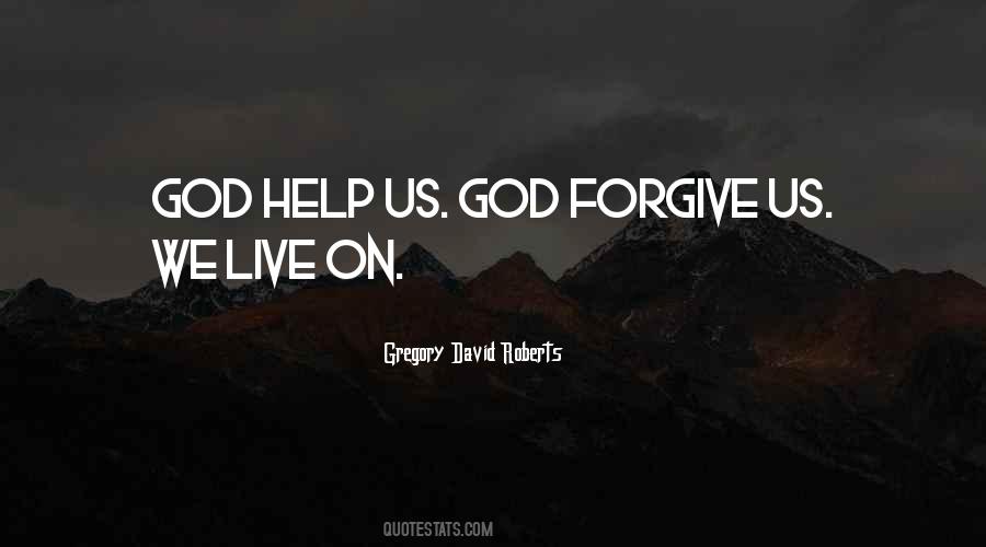 Forgive Us God Quotes #886708