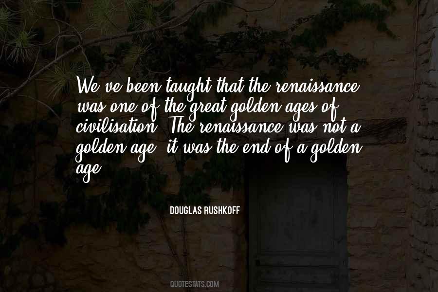 Quotes About Golden Ages #357254