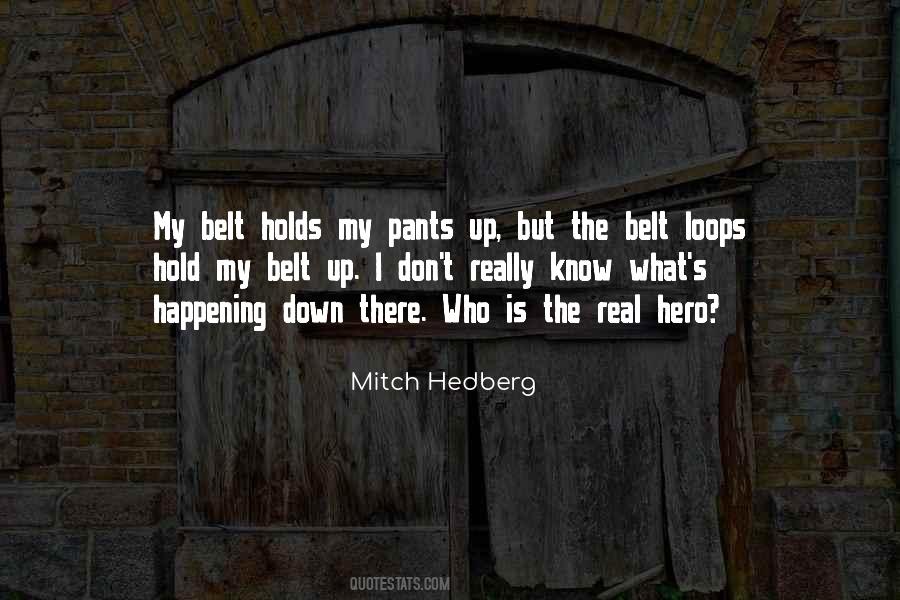 My Real Hero Quotes #259436