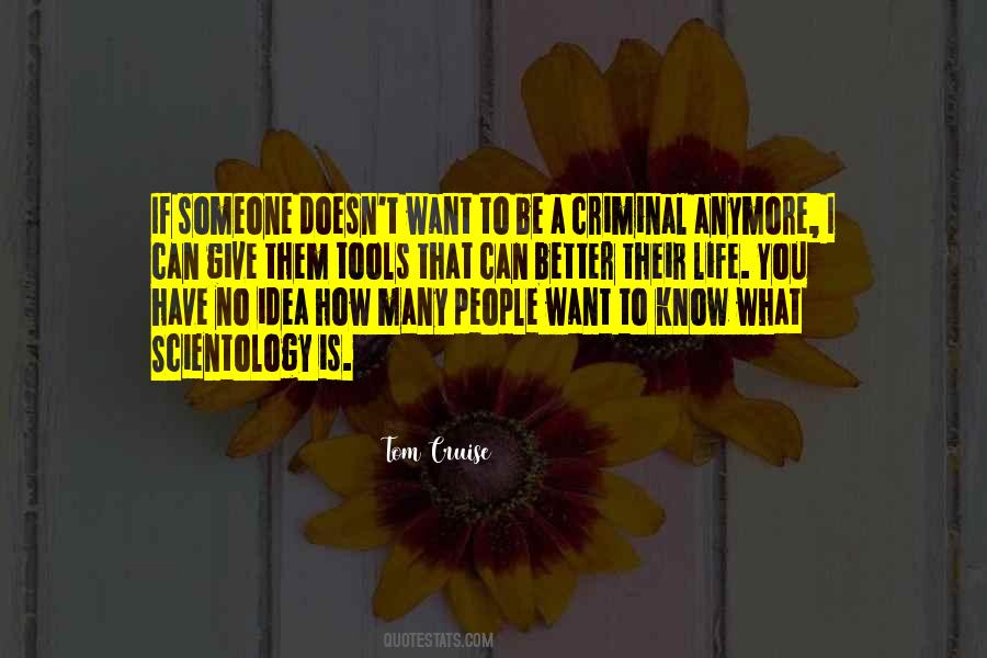 If You Want To Know Someone Quotes #1731452