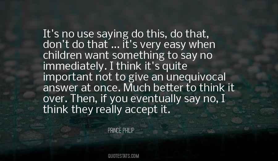 When You Want To Say Something Quotes #1472770