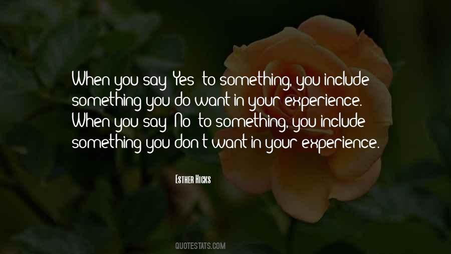 When You Want To Say Something Quotes #874450