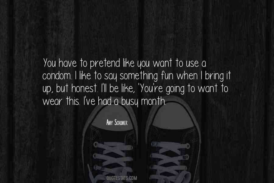 When You Want To Say Something Quotes #999044