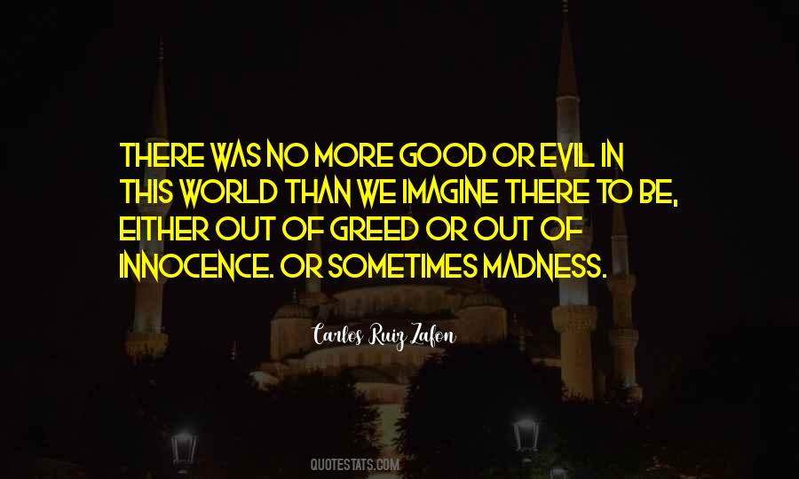 No Good Or Evil Quotes #1081488