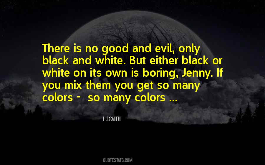 No Good Or Evil Quotes #269730