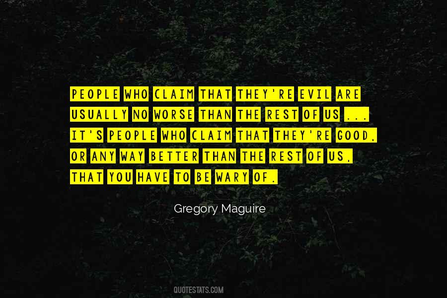 No Good Or Evil Quotes #919932