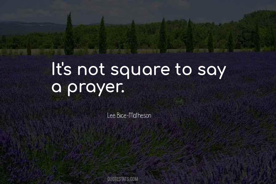 Say A Prayer Quotes #576002