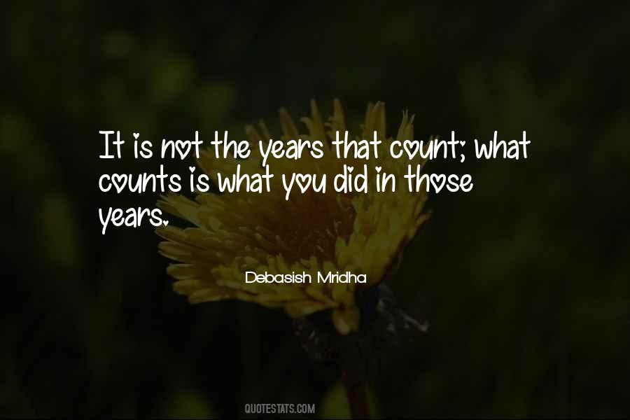 Count The Years Quotes #1256208