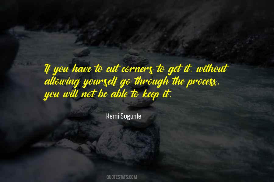 You Have To Go Through It Quotes #1518069