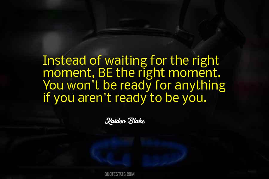 Waiting Moment Quotes #1466766