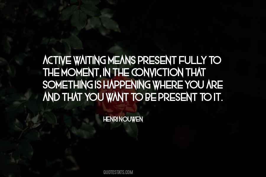 Waiting Moment Quotes #274047