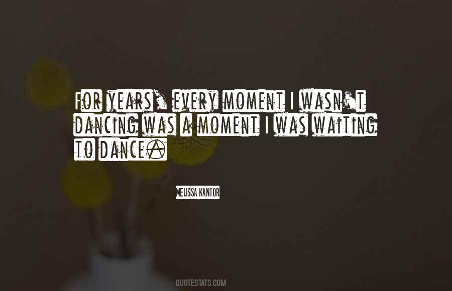 Waiting Moment Quotes #275075