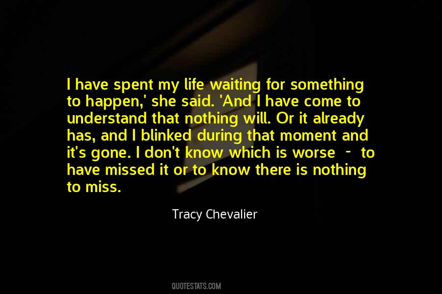 Waiting Moment Quotes #9464