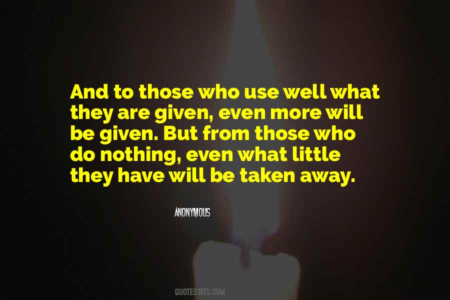 Those Who Have Given Quotes #840346