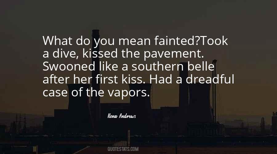 Quotes About The First Kiss #4516