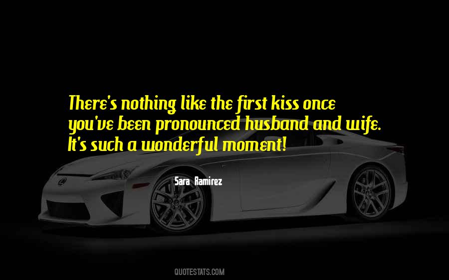 Quotes About The First Kiss #464777