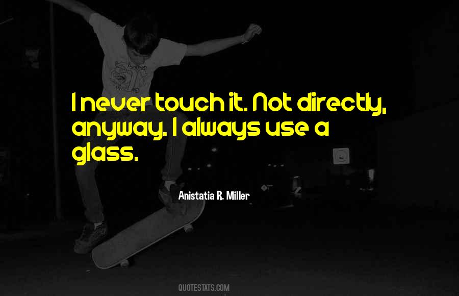 Sometimes When We Touch Quotes #27301