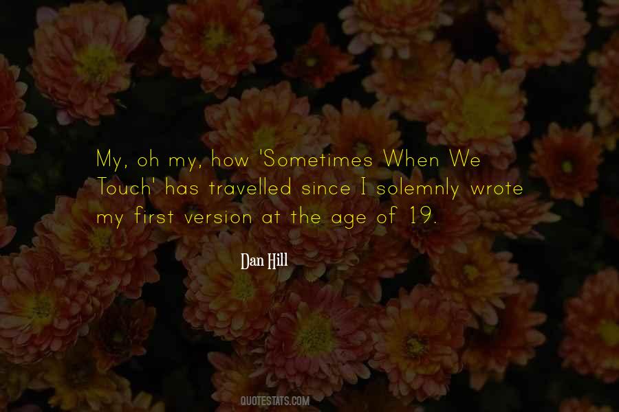 Sometimes When We Touch Quotes #574203