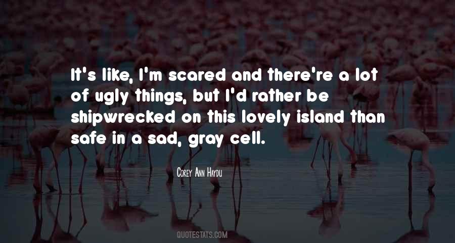 Ugly Sad Quotes #1151294
