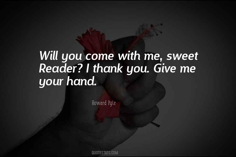 Give Me Your Hand Quotes #1604408