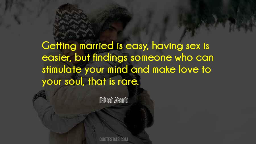 Make Love To Your Soul Quotes #324126