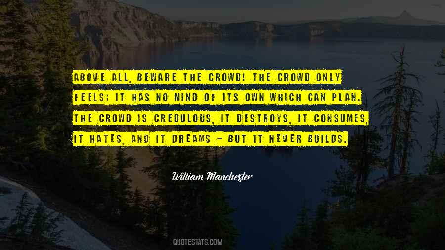 Quotes About Going With The Crowd #24072