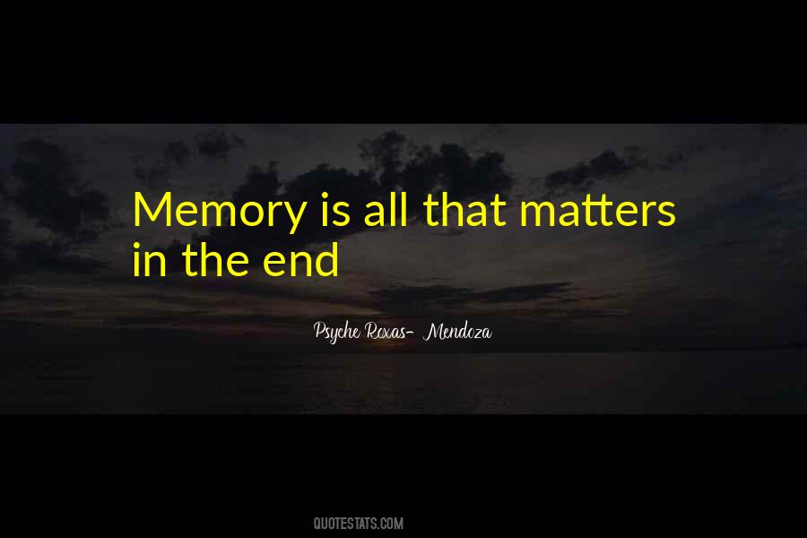 In The End All That Matters Quotes #1516976