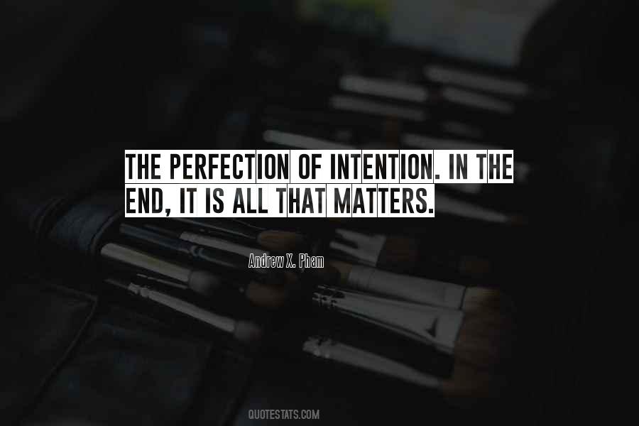 In The End All That Matters Quotes #476357