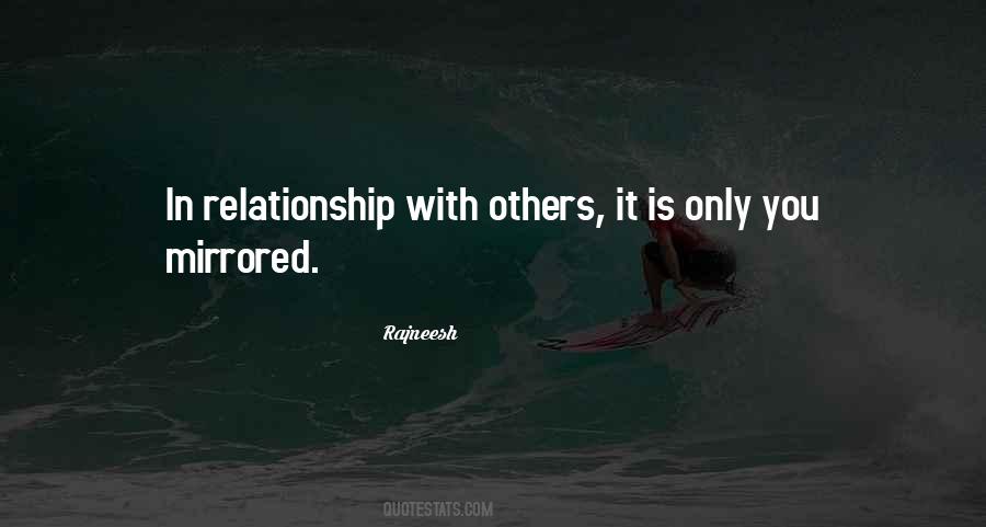 Quotes About Relationship With Others #1640812