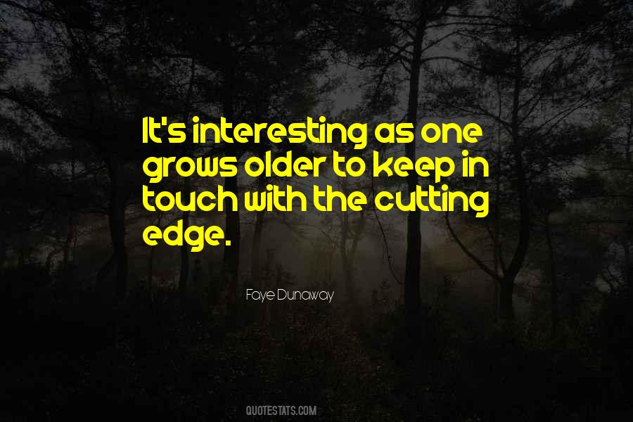 The Cutting Edge Quotes #1818717