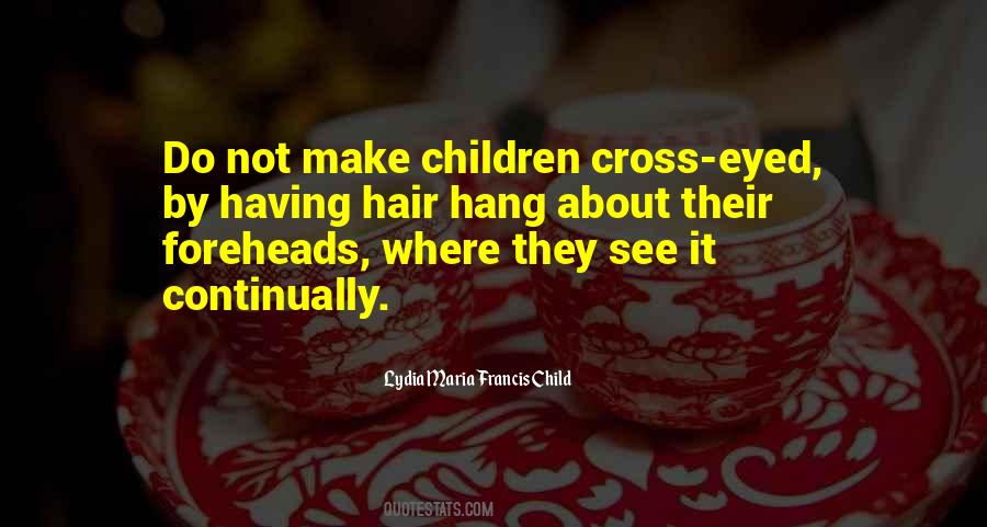 Lydia Maria Child Quotes #54052