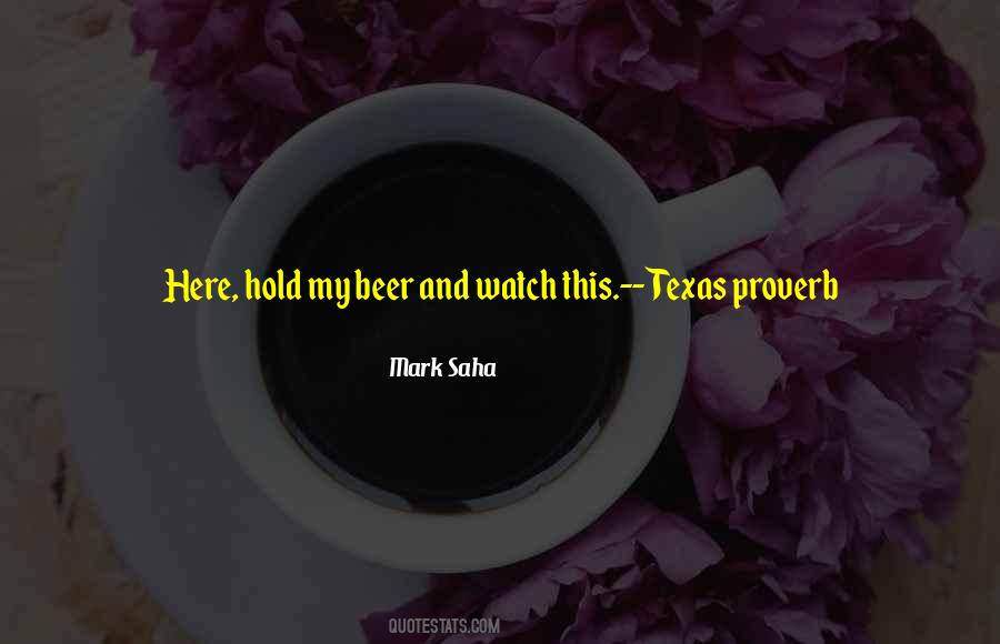 Hold My Beer Quotes #1453703
